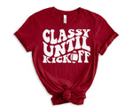 PREORDER: Classy Until Kickoff Graphic Tee in 10 Colors