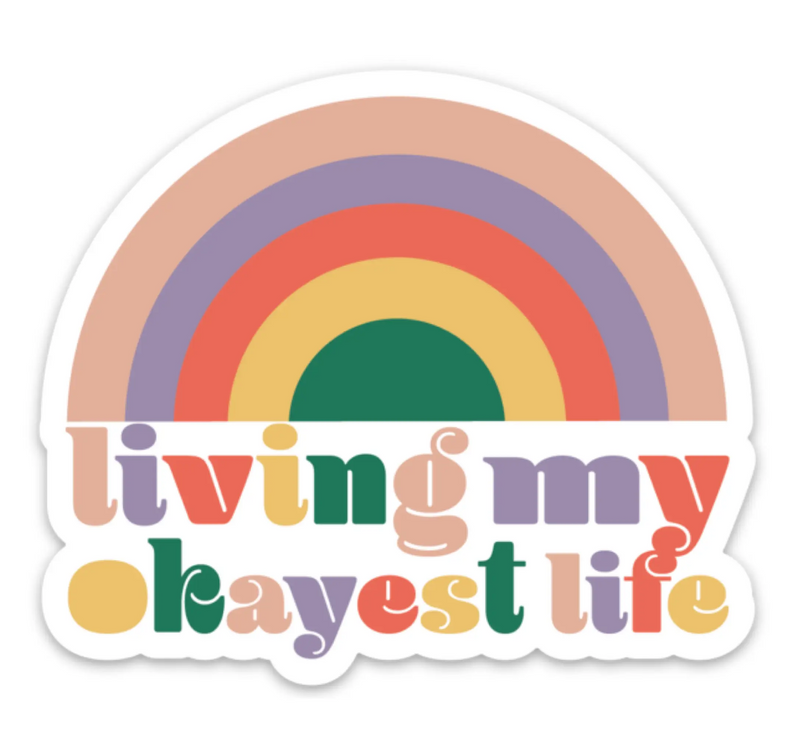 #J951 Living My Okayest Life Sticker