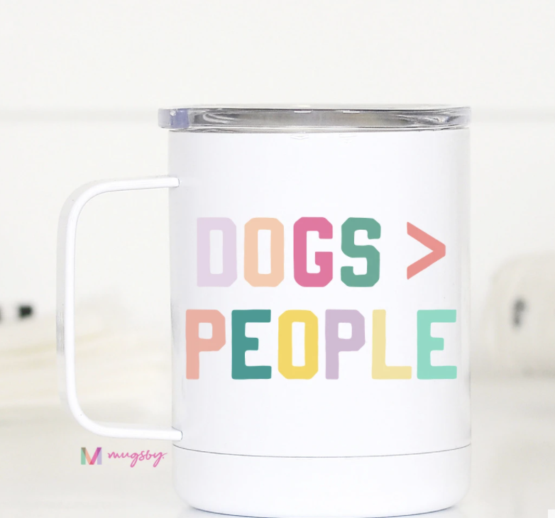 #M821 Dogs Over People - Travel Cup