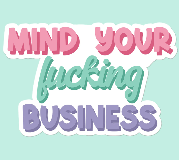 Funny Stickers Mind Your Business
