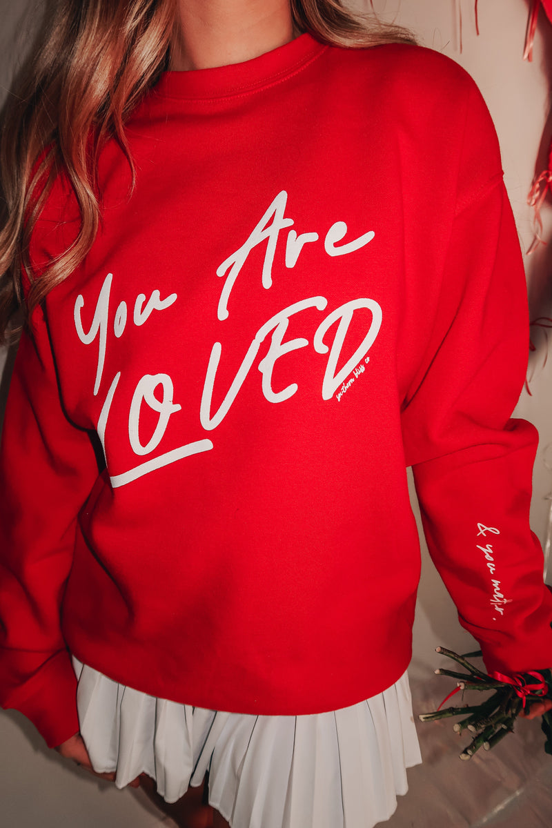 You Are Loved Sweatshirt SBJAN24