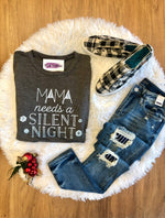 #H95 Mama Needs A Silent Night  T-shirt