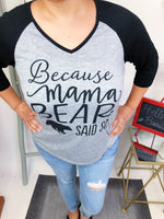 #M745 Because Mama Bear Said So